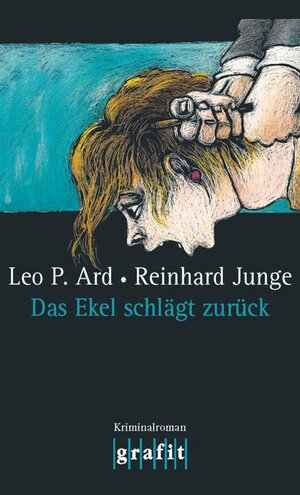 Buchcover Das Ekel schlägt zurück | Leo P Ard | EAN 9783894250102 | ISBN 3-89425-010-0 | ISBN 978-3-89425-010-2