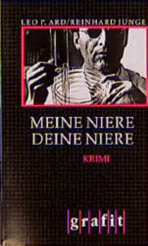 Buchcover Meine Niere, deine Niere | Leo P Ard | EAN 9783894250287 | ISBN 3-89425-028-3 | ISBN 978-3-89425-028-7