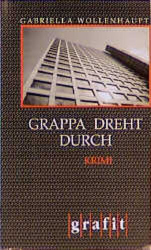 Grappa dreht durch