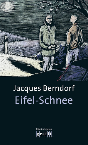 Eifel-Schnee: 4. Band der Eifel-Serie