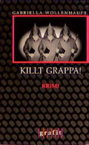 Killt Grappa!