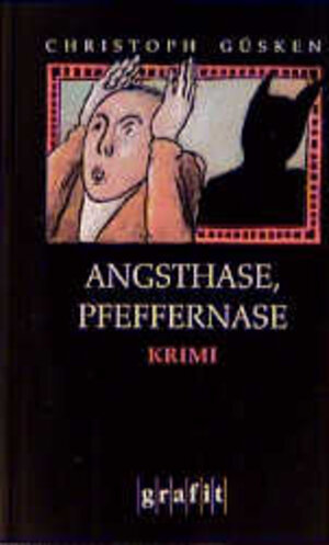 Angsthase, Pfeffernase