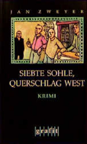 Siebte Sohle, Querschlag West