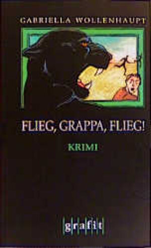 Flieg, Grappa, flieg! Krimi