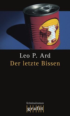 Buchcover Der letzte Bissen | Leo P Ard | EAN 9783894253202 | ISBN 3-89425-320-7 | ISBN 978-3-89425-320-2
