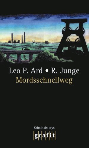 Buchcover Mordsschnellweg | Leo P. Ard | EAN 9783894253646 | ISBN 3-89425-364-9 | ISBN 978-3-89425-364-6