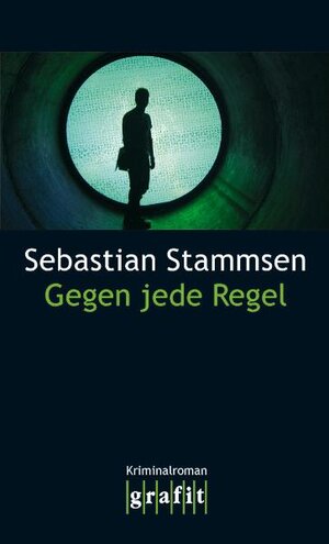 Buchcover Gegen jede Regel | Sebastian Stammsen | EAN 9783894253790 | ISBN 3-89425-379-7 | ISBN 978-3-89425-379-0