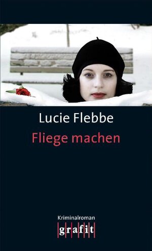 Buchcover Fliege machen | Lucie Flebbe | EAN 9783894253813 | ISBN 3-89425-381-9 | ISBN 978-3-89425-381-3