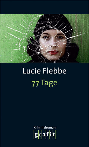 Buchcover 77 Tage | Lucie Flebbe | EAN 9783894254117 | ISBN 3-89425-411-4 | ISBN 978-3-89425-411-7