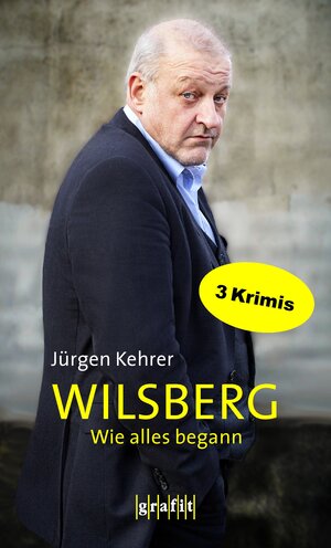 Buchcover Wilsberg - Wie alles begann | Jürgen Kehrer | EAN 9783894254148 | ISBN 3-89425-414-9 | ISBN 978-3-89425-414-8