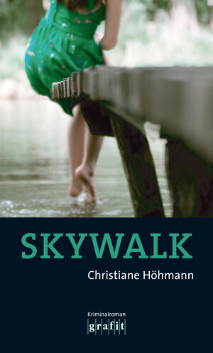 Buchcover Skywalk | Christiane Höhmann | EAN 9783894254612 | ISBN 3-89425-461-0 | ISBN 978-3-89425-461-2
