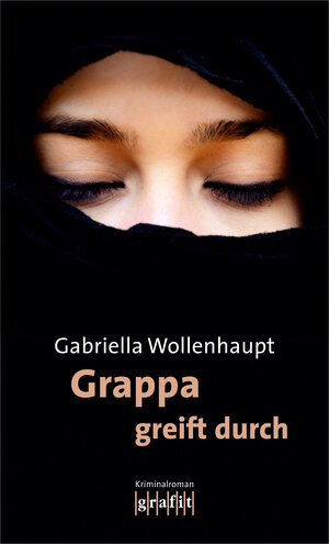 Buchcover Grappa greift durch | Gabriella Wollenhaupt | EAN 9783894254681 | ISBN 3-89425-468-8 | ISBN 978-3-89425-468-1