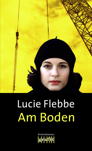 Buchcover Am Boden | Lucie Flebbe | EAN 9783894254759 | ISBN 3-89425-475-0 | ISBN 978-3-89425-475-9