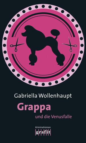 Buchcover Grappa und die Venusfalle | Gabriella Wollenhaupt | EAN 9783894254872 | ISBN 3-89425-487-4 | ISBN 978-3-89425-487-2