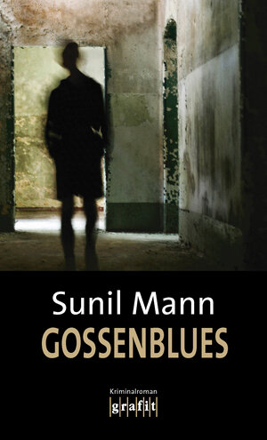 Buchcover Gossenblues | Sunil Mann | EAN 9783894254926 | ISBN 3-89425-492-0 | ISBN 978-3-89425-492-6