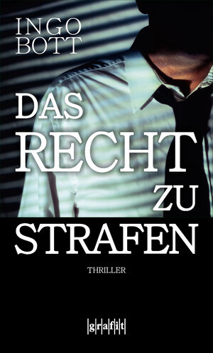 Buchcover Das Recht zu strafen | Ingo Bott | EAN 9783894254957 | ISBN 3-89425-495-5 | ISBN 978-3-89425-495-7
