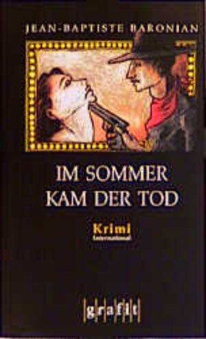 Im Sommer kam der Tod