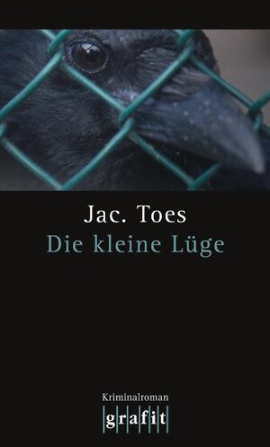 Buchcover Die kleine Lüge | Jac Toes | EAN 9783894255558 | ISBN 3-89425-555-2 | ISBN 978-3-89425-555-8