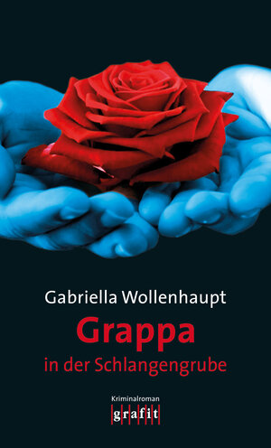 Buchcover Grappa in der Schlangengrube | Gabriella Wollenhaupt | EAN 9783894255794 | ISBN 3-89425-579-X | ISBN 978-3-89425-579-4