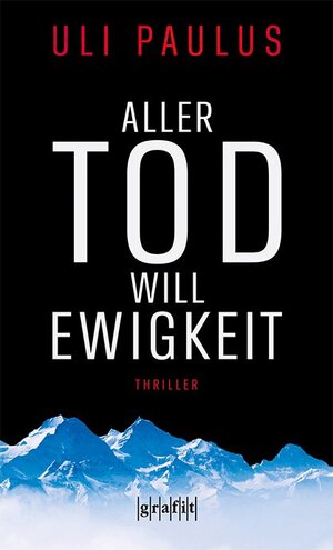 Buchcover Aller Tod will Ewigkeit | Uli Paulus | EAN 9783894255992 | ISBN 3-89425-599-4 | ISBN 978-3-89425-599-2