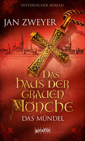Buchcover Das Haus der grauen Mönche | Jan Zweyer | EAN 9783894256197 | ISBN 3-89425-619-2 | ISBN 978-3-89425-619-7