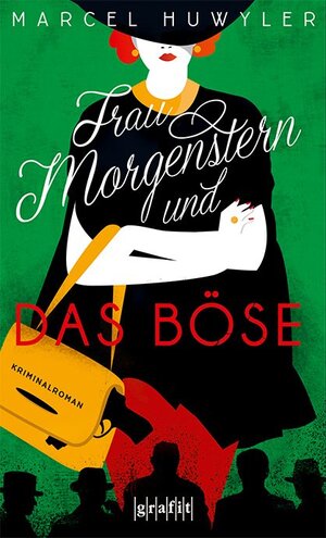 Buchcover Frau Morgenstern und das Böse | Marcel Huwyler | EAN 9783894256289 | ISBN 3-89425-628-1 | ISBN 978-3-89425-628-9