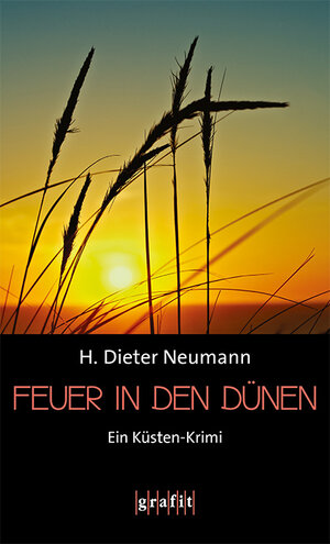 Buchcover Feuer in den Dünen | H. Dieter Neumann | EAN 9783894256302 | ISBN 3-89425-630-3 | ISBN 978-3-89425-630-2