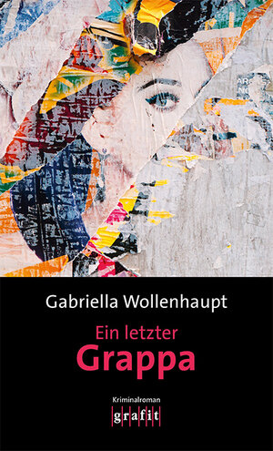 Buchcover Ein letzter Grappa | Gabriella Wollenhaupt | EAN 9783894256388 | ISBN 3-89425-638-9 | ISBN 978-3-89425-638-8