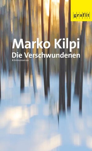 Buchcover Die Verschwundenen | Marko Kilpi | EAN 9783894256661 | ISBN 3-89425-666-4 | ISBN 978-3-89425-666-1