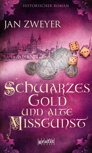 Buchcover Schwarzes Gold und alte Missgunst | Jan Zweyer | EAN 9783894257415 | ISBN 3-89425-741-5 | ISBN 978-3-89425-741-5