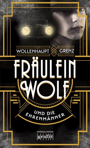 Buchcover Fräulein Wolf und die Ehrenmänner | Gabriella Wollenhaupt | EAN 9783894257828 | ISBN 3-89425-782-2 | ISBN 978-3-89425-782-8