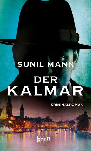Buchcover Der Kalmar | Sunil Mann | EAN 9783894257965 | ISBN 3-89425-796-2 | ISBN 978-3-89425-796-5