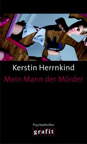 Buchcover Mein Mann der Mörder | Kerstin Herrnkind | EAN 9783894258481 | ISBN 3-89425-848-9 | ISBN 978-3-89425-848-1