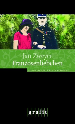 Buchcover Franzosenliebchen | Jan Zweyer | EAN 9783894258825 | ISBN 3-89425-882-9 | ISBN 978-3-89425-882-5