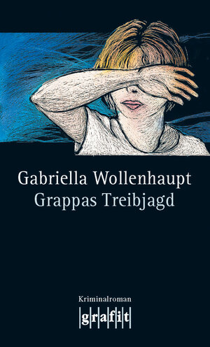 Buchcover Grappas Treibjagd | Gabriella Wollenhaupt | EAN 9783894259815 | ISBN 3-89425-981-7 | ISBN 978-3-89425-981-5