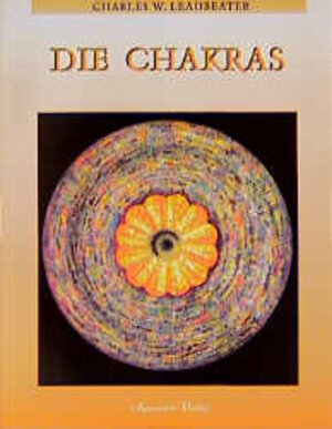 Buchcover Die Chakras | Charles W Leadbeater | EAN 9783894271336 | ISBN 3-89427-133-7 | ISBN 978-3-89427-133-6