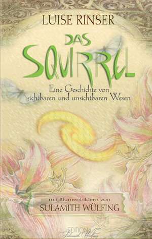 Buchcover Das Squirrel | Luise Rinser | EAN 9783894272616 | ISBN 3-89427-261-9 | ISBN 978-3-89427-261-6