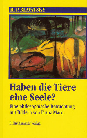 Buchcover Haben Tiere eine Seele? | Helena P Blavatsky | EAN 9783894273224 | ISBN 3-89427-322-4 | ISBN 978-3-89427-322-4