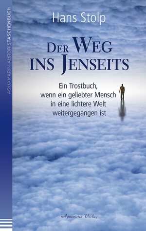 Buchcover Der Weg ins Jenseits | Hans Stolp | EAN 9783894276652 | ISBN 3-89427-665-7 | ISBN 978-3-89427-665-2