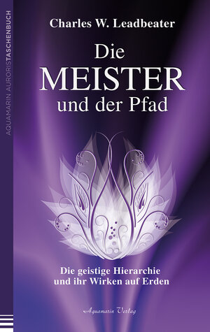 Buchcover Die Meister und der Pfad | Charles W. Leadbeater | EAN 9783894276669 | ISBN 3-89427-666-5 | ISBN 978-3-89427-666-9