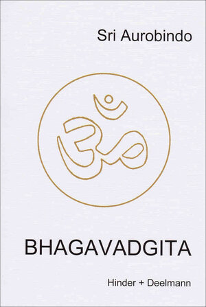 Buchcover Bhagavadgita | Sri Aurobindo | EAN 9783894277086 | ISBN 3-89427-708-4 | ISBN 978-3-89427-708-6
