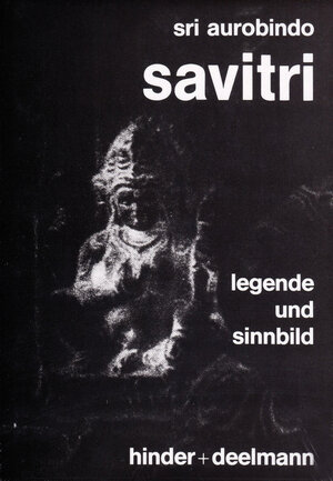 Buchcover Savitri – Legende und Sinnbild | Sri Aurobindo | EAN 9783894277109 | ISBN 3-89427-710-6 | ISBN 978-3-89427-710-9