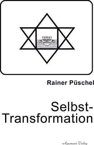 Buchcover Selbst-Transformation | Rainer Püschel | EAN 9783894277246 | ISBN 3-89427-724-6 | ISBN 978-3-89427-724-6