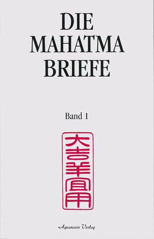 Buchcover Die Mahatma-Briefe | EAN 9783894277642 | ISBN 3-89427-764-5 | ISBN 978-3-89427-764-2