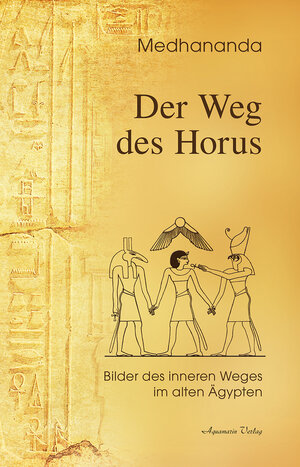 Buchcover Der Weg des Horus | Medhananda | EAN 9783894277741 | ISBN 3-89427-774-2 | ISBN 978-3-89427-774-1