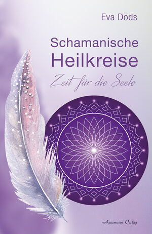 Buchcover Schamanische Heilkreise | Eva Dods | EAN 9783894277833 | ISBN 3-89427-783-1 | ISBN 978-3-89427-783-3