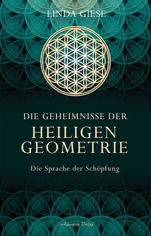Buchcover Die Geheimnisse der heiligen Geometrie | Linda Giese | EAN 9783894277857 | ISBN 3-89427-785-8 | ISBN 978-3-89427-785-7