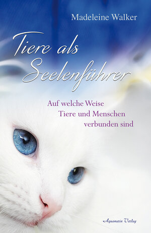 Buchcover Tiere als Seelenführer | Madeleine Walker | EAN 9783894278120 | ISBN 3-89427-812-9 | ISBN 978-3-89427-812-0