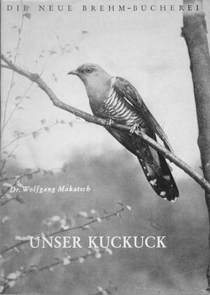 Buchcover Unser Kuckuck | Wolfgang Makatsch | EAN 9783894321796 | ISBN 3-89432-179-2 | ISBN 978-3-89432-179-6