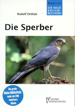 Buchcover Die Sperber | Rudolf Ortlieb | EAN 9783894322267 | ISBN 3-89432-226-8 | ISBN 978-3-89432-226-7